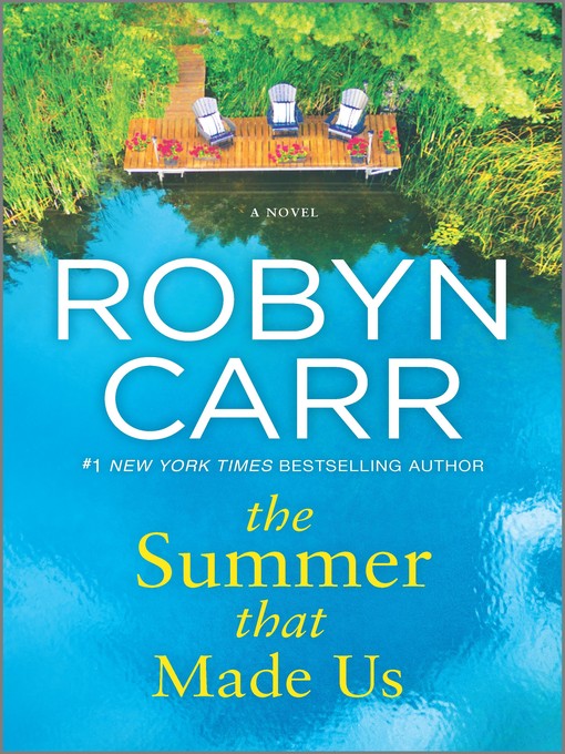 Title details for The Summer That Made Us by Robyn Carr - Wait list